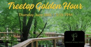 Treetop Golden Hour with Vermont Mobile Spirits