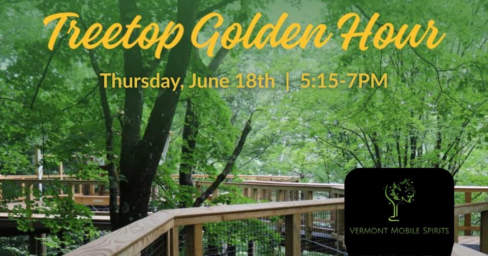 Treetop Golden Hour with Vermont Mobile Spirits