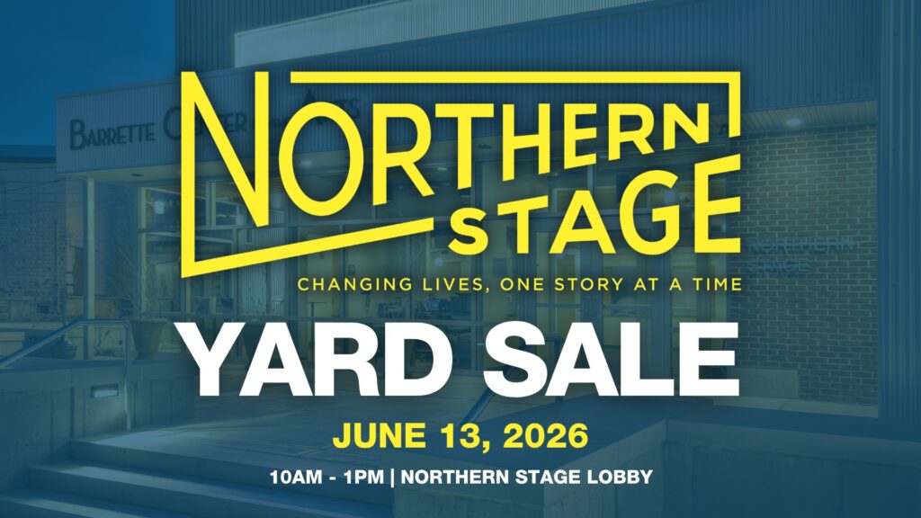 YARD SALE at Northern Stage!