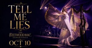 Tell Me Lies: The Fleetwood Mac Experience at Claremont Opera House