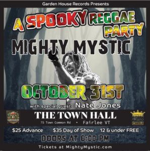 Mighty Mystic ‘Spooky Reggae Party’ @ Town Hall, Fairlee, VT 10/31