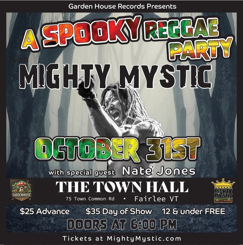 Mighty Mystic ‘Spooky Reggae Party’ @ Town Hall, Fairlee, VT 10/31